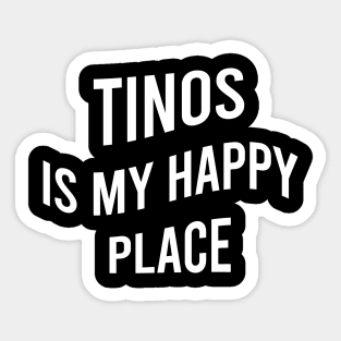 Tinos is my happy place Sticker